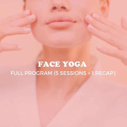 6 Face yoga sessions (Full Program)