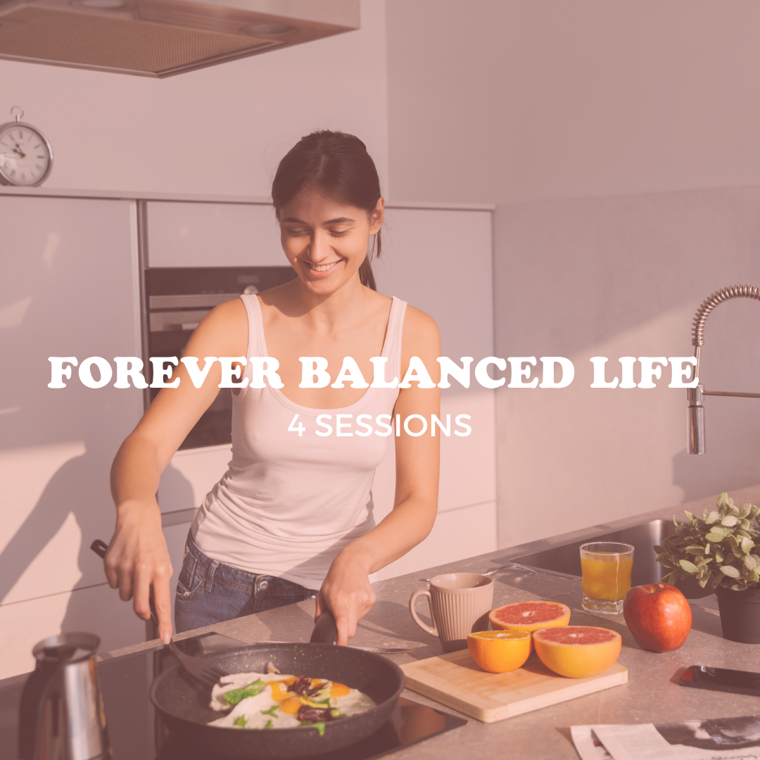 Forever balanced life - 4 sessions/1month