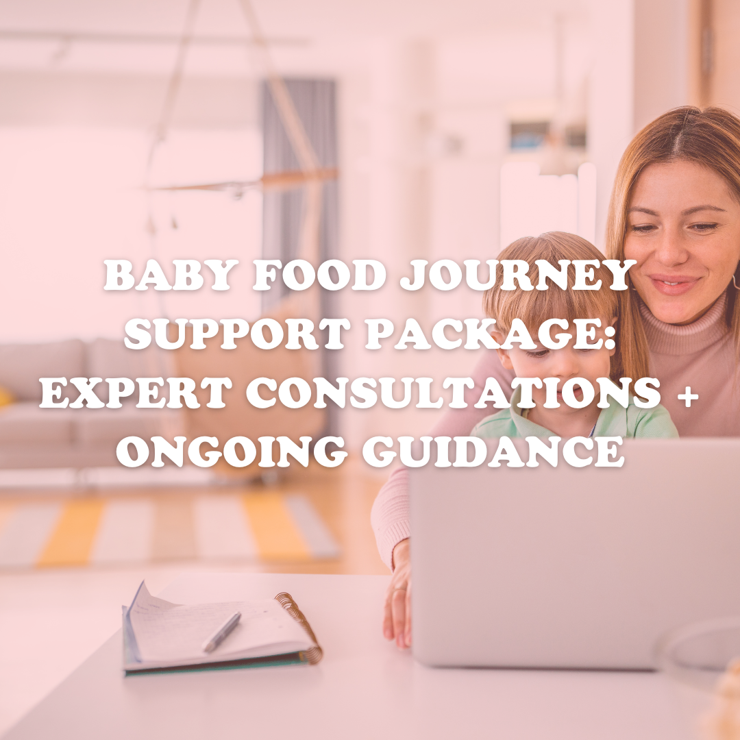 Baby Food Journey Support Package: 2 Consultations + Ongoing Guidance