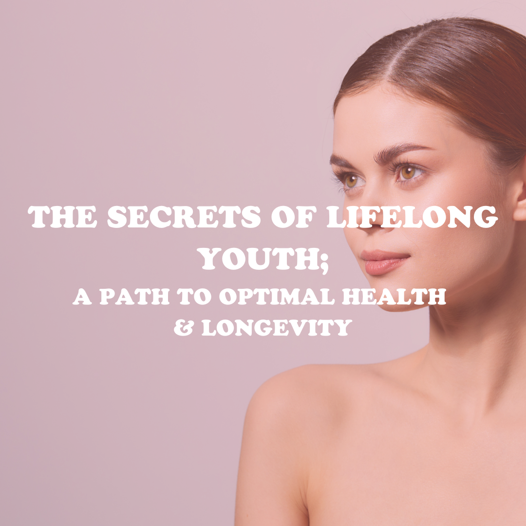 The Secrets of Lifelong Youth - Bundle of 2 sessions
