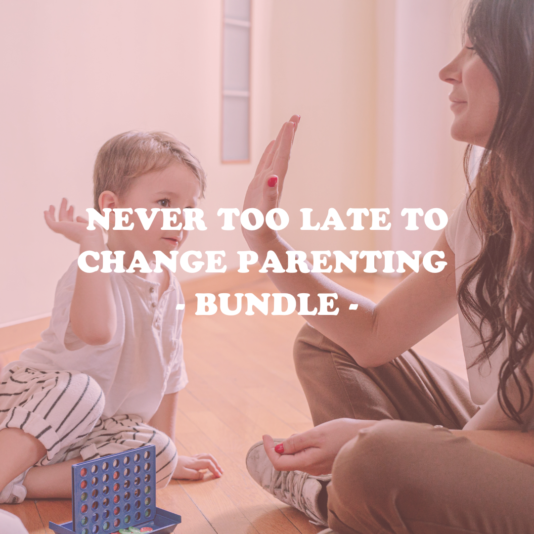 Never Too Late to Change Parenting - Bundle